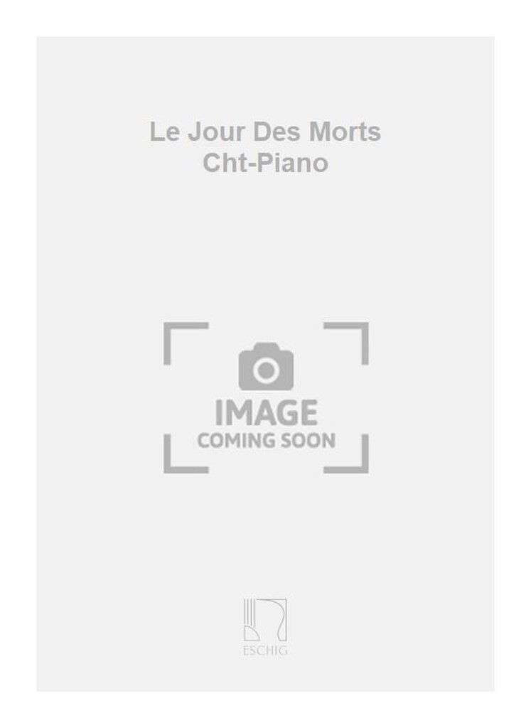 Le Jour Des Morts Cht-Piano